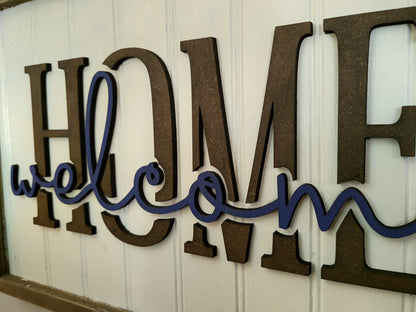 "Welcome Home" sign
